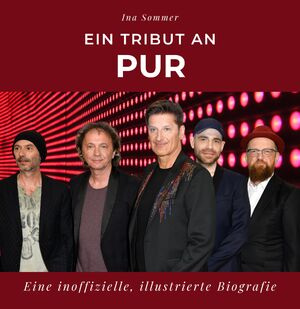 ISBN 9783750534117: Ein Tribut an PUR – Eine inoffizielle, illustrierte Biografie