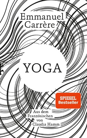 ISBN 9783751800587: Yoga. Emmanuel Carrère ; aus dem Französischen von Claudia Hamm