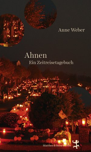 ISBN 9783751800938: Ahnen: Ein Zeitreisetagebuch Anne Weber