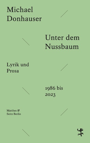 ISBN 9783751809917: Unter dem Nussbaum – Lyrik und Prosa 1986 bis 2023