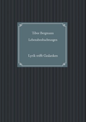 ISBN 9783751907538: Lebensbeobachtungen - Lyrik trifft Gedanken