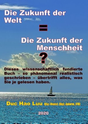 ISBN 9783751919630: Die Zukunft der Welt=Die Zukunft der Menschheit?