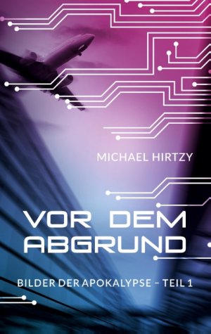 ISBN 9783751920391: Vor dem Abgrund – Bilder der Apokalypse - Teil 1