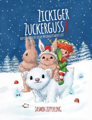 ISBN 9783751955096: Zickiger Zuckerguss – Hopsis Abenteuer in der Weihnachtswerkstatt