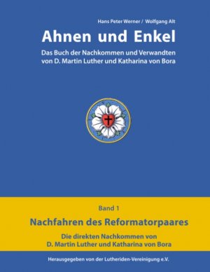 ISBN 9783751955133: Ahnen und Enkel – Das Buch der Nachkommen und Verwandten von D.Martin Luther und Katharina von Bora (Band 1)