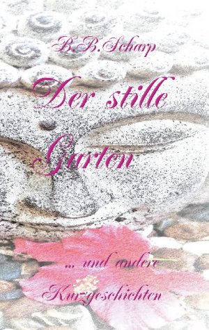 ISBN 9783751960007: Der stille Garten – und andere Kurzgeschichten