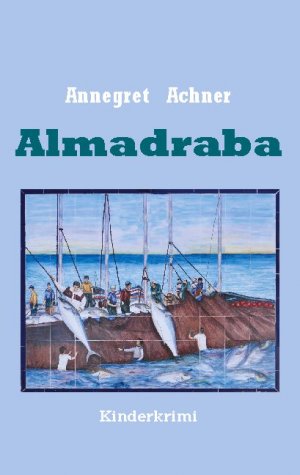 ISBN 9783751994972: Almadraba – Kinderkrimi