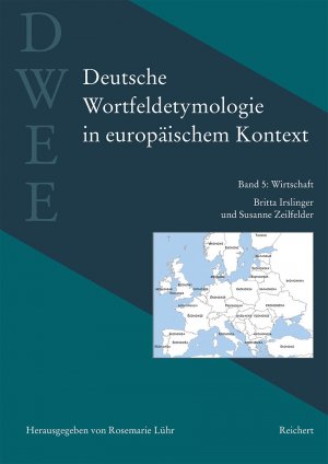 ISBN 9783752000061: Deutsche Wortfeldetymologie in europäischem Kontext (DWEE) – Band 5: Wirtschaft