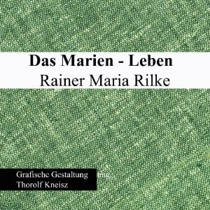 ISBN 9783752622850: Das Marien-Leben Rainer Maria Rilke