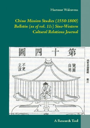 ISBN 9783752628876: China Mission Studies (1550-1800) Bulletin (as of vol. 11:) Sino-Western Cultural Relations Journal - A Research Tool