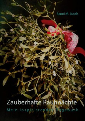 ISBN 9783752644470: Zauberhafte Rauhnächte - Mein inspirierendes Tagebuch