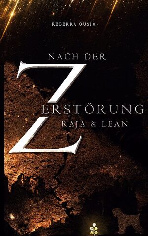 ISBN 9783752658460: Nach der Zerstörung: Raja und Lean