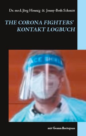 ISBN 9783752662283: The Corona Fighter´s Kontakt Logbuch - mit Gesundheitspass