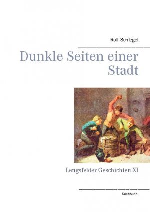 ISBN 9783752689167: Dunkle Seiten einer Stadt – Lengsfelder Geschichten XI