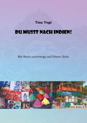 ISBN 9783752811520: Du musst nach Indien! - Mit Ratio unterwegs auf Planet Erde