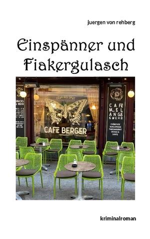 neues Buch – Rehberg, Juergen von – Einspänner und Fiakergulasch