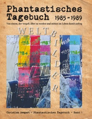 ISBN 9783752831900: Phantastisches Tagebuch 1985-1989