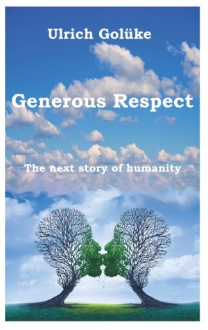 ISBN 9783752839685: Generous Respect - The next story of humanity