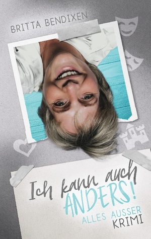 neues Buch – Britta Bendixen – Ich kann auch anders!