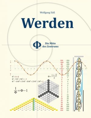 ISBN 9783752854961: Werden - Phi - Die Mitte des Zentrums