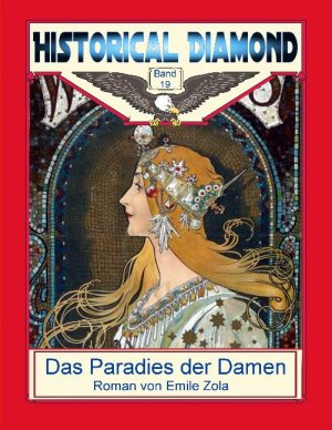 ISBN 9783752867480: Das Paradies der Damen / Roman / Emile Zola / Taschenbuch / Historical Diamond / Paperback / 148 S. / Deutsch / 2021 / BoD - Books on Demand / EAN 9783752867480