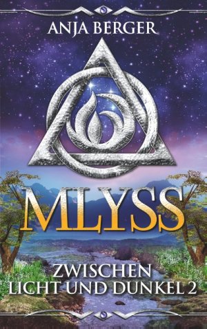 ISBN 9783752879452: Mlyss - Zwischen Licht und Dunkel 2