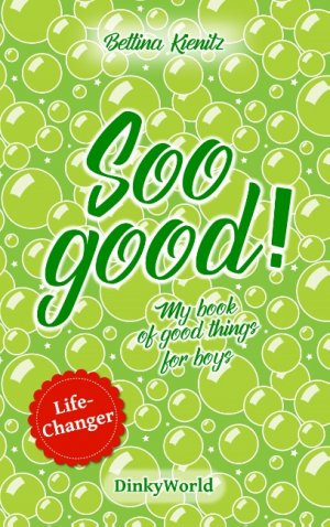 ISBN 9783752888461: Soo good! - My Book of Good Things for Boys