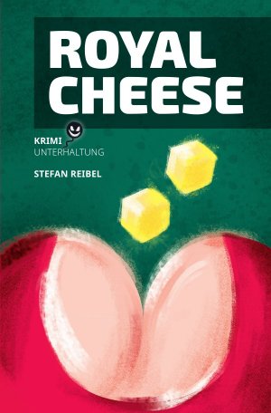 ISBN 9783752968729: Krimi aus der Reihe Kurz-Geschichten / Royal Cheese - Krimi-Unterhaltung