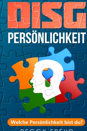 ISBN 9783752975208: DISG Persönlichkeit - Welche Persönlichkeit bist du?