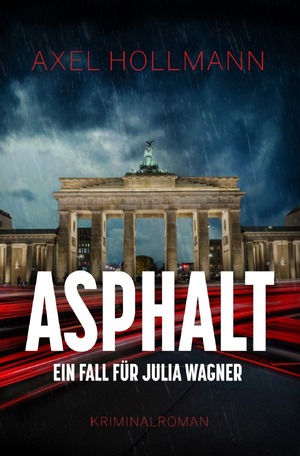 ISBN 9783752992540: Asphalt - Ein Fall fuer Julia Wagner