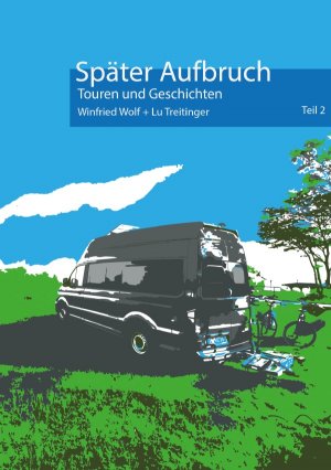 ISBN 9783753103822: Später Aufbruch ... - Touren und Geschichten