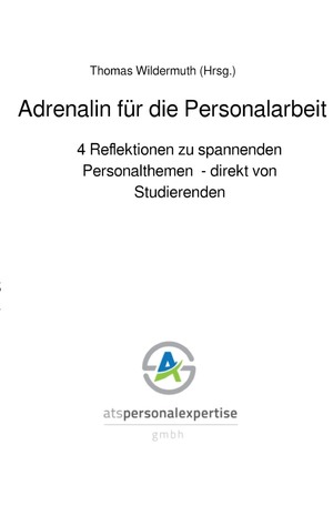 ISBN 9783753114309: Adrenalin für die Personalarbeit - 4 Reflektionen zu spannenden Personalthemen - direkt von Studierenden