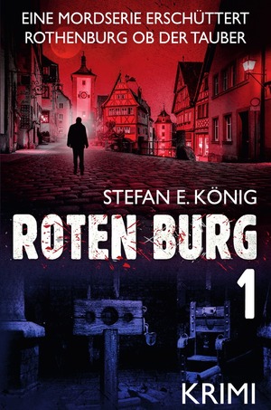 ISBN 9783753117805: Roten Burg - Eine Mordserie erschüttert Rothenburg ob der Tauber (Teil 1)