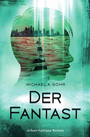 neues Buch – Michaela Goehr – Der Fantast