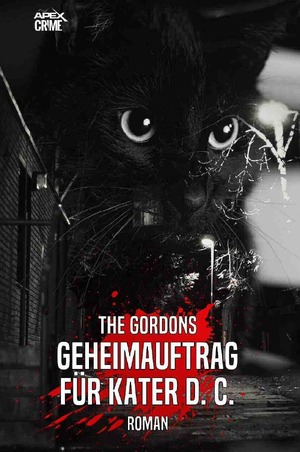 ISBN 9783753120829: GEHEIMAUFTRAG FÜR KATER D. C. - Ein heiterer und spannender Katzen-Krimi!