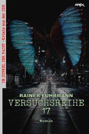 ISBN 9783753126135: VERSUCHSREIHE 17 - Im Dunkel der Nacht - Krimis aus der DDR, Band 5