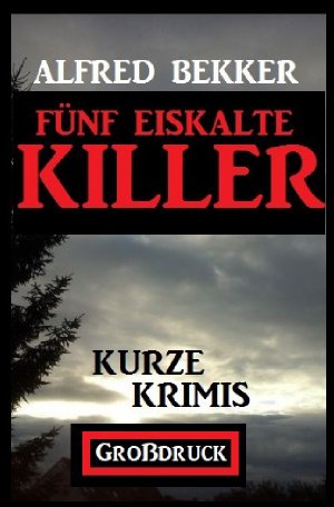 ISBN 9783753135731: Fuenf eiskalte Killer