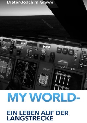 ISBN 9783753137704: MY WORLD - Ein Leben auf der Langstrecke