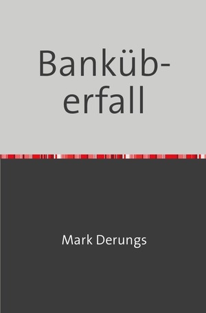 ISBN 9783753151342: Bankueberfall