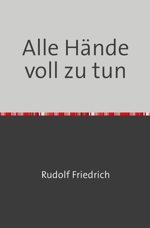 ISBN 9783753164892: Alle Hände voll zu tun - Maria