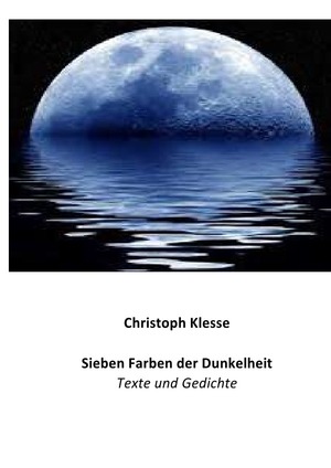 ISBN 9783753165172: Sieben Farben der Dunkelheit - Texte und Gedichte