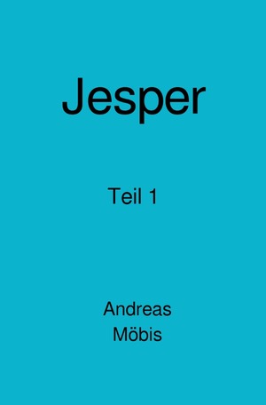 ISBN 9783753165554: Jesper - Teil 1