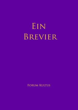 ISBN 9783753173764: Ein BREVIER - für ein freies, anthroposophisch und sakramental vertieftes Üben