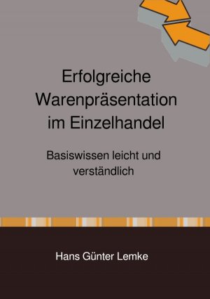 ISBN 9783753176765: Erfolgreiche Warenpräsentation im Einzelhandel – Basiswissen leicht und verständlich