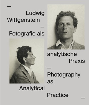 ISBN 9783753300498: Ludwig Wittgenstein. Fotografie als analytische Praxis - Ausst. Kat. Leopold Museum, Wien 2021/22