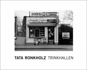 neues Buch – Thomas Zander – Tata Ronkholz. Trinkhallen