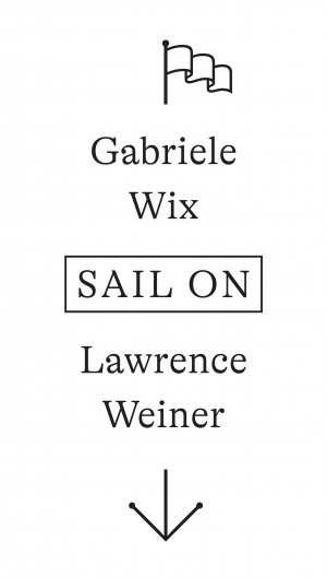 ISBN 9783753305646: Laurence Weiner. SAIL ON