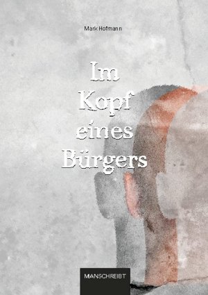 ISBN 9783753408385: Im Kopf eines Bürgers