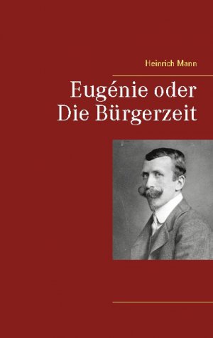 ISBN 9783753409054: Eugénie oder Die Bürgerzeit