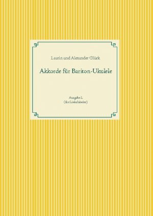 ISBN 9783753409146: Akkorde für Bariton-Ukulele (G-Stimmung) – (Grifftabellen, Tabs) Ausgabe L (für Linkshänder)